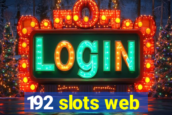 192 slots web